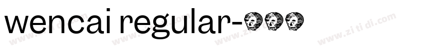 wencai regular字体转换